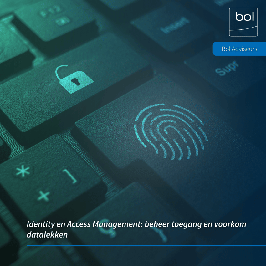Identity en Access Management: beheer toegang en voorkom datalekken 